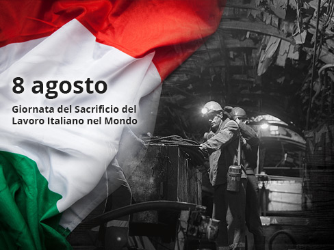 8 agosto: Giornata del sacrificio del lavoro italiano nel mondo